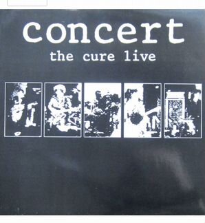 Пластинка The Cure - Concert